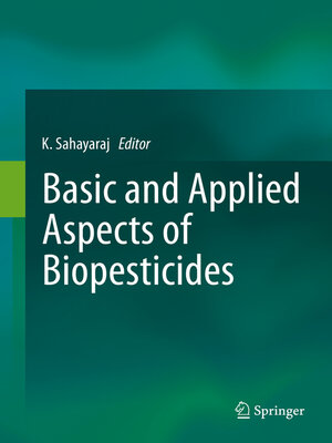 cover image of Basic and Applied Aspects of Biopesticides